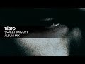 Tiësto - Sweet Misery 
