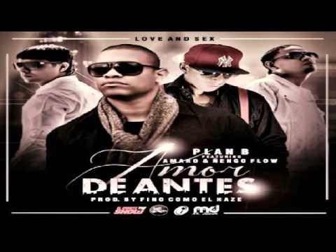 Plan B Ft Ñengo Flow & Amaro - Amor De Antes ✓