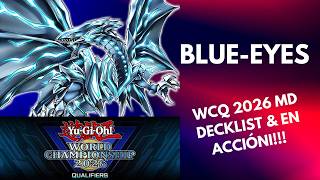 BLUE-EYES WCQ 2026 MD DECKLIST EN ACCIÓN!!!
