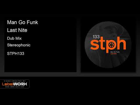 Man Go Funk - Last Nite (Dub Mix)