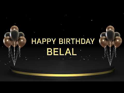 Wish you a very Happy Birthday Belal