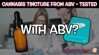ABV Cannabis Tincture Recipe: 5 Simple Steps with T-Check