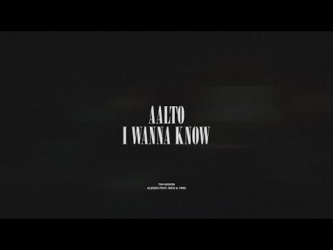 Aalto / I Wanna Know