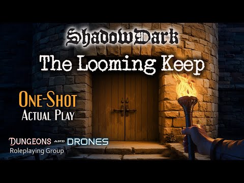 ShadowDark - The Looming Keep - One-Shot