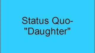 Status Quo- Daughter