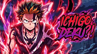 What If Deku Had Ichigo's Powers | The Movie