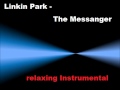 Linkin Park - The Messenger (Instrumental) HQ ...