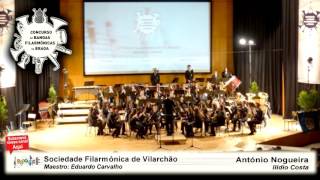 CBF Braga 2016 | Sociedade Filarmónica de Vilarchão | António Nogueira