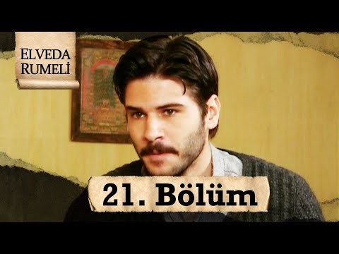 Elveda Rumeli 21. Bölüm | Full HD