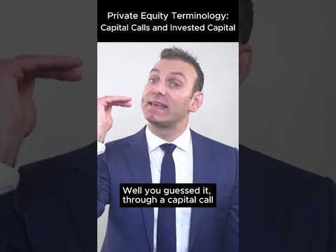 Private Equity Terminology: Capital Calls and Invested Capital
