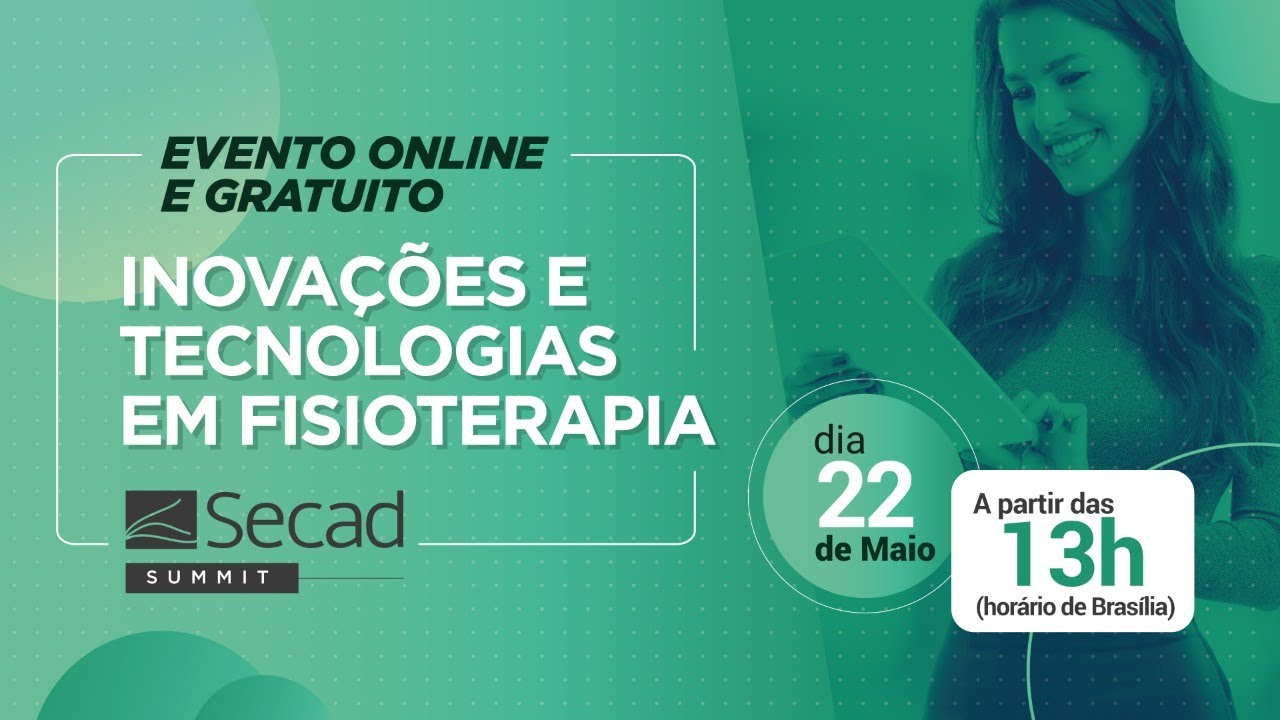 Summit Secad: Inovações e Tecnologias em Fisioterapia
