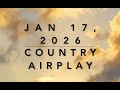 Billboard Top 60 Country Airplay Jan 17 2026