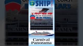 SHIP FACT: Carnival Panorama #6 [First New Ship on the West Coast in 20 years]  #carnivalpanorama