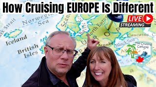 How Cruising Europe is Different - Banter Onboard -  March 9 2025