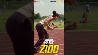 Zidd - Rashmi Rocket  Taapsee Pannu  Nikhita Gandh