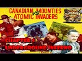 Cliffhanger Club LIVE Canadian Mounties Vs Atomic Invaders 1953 Chapter 4 Underground Inferno