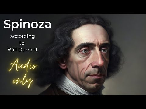 Will Durant---The Philosophy of Spinoza