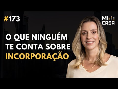 Do zero ao topo da Incorporação Imobiliária com Bianca Setin | Setin Incorporadora | Mi Casa 173