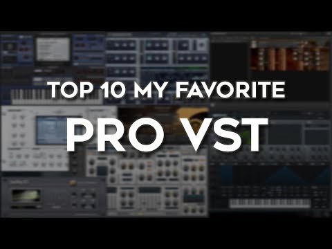 Top 10 My Favorite Pro Vst Plugins | Little Technical |