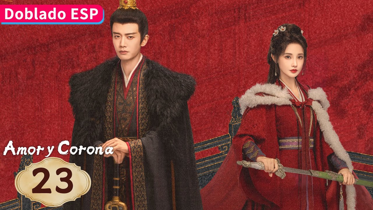【Doblado ESP】Amor y Corona EP23 | Allen Ren / Peng Xiaoran / Zhang Yao / Estelle Chen | YOUKU
