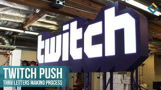 Twitch Push Thru Letters Making Process