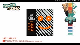 Jax Jones - Yeah Yeah Yeah | 432hz