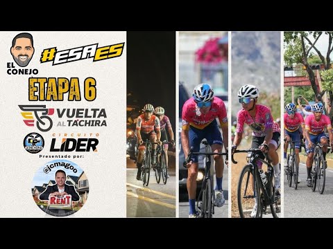 Vuelta al Táchira 2026 - Etapa 6 - El Conejo Rafael Rodríguez