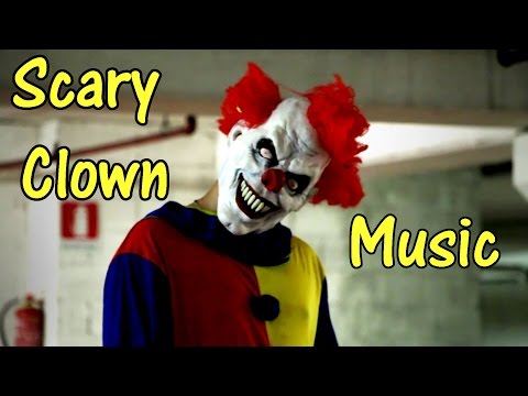 SCARY CLOWN MUSIC - Creepy Clown Sighting Music -  🎵