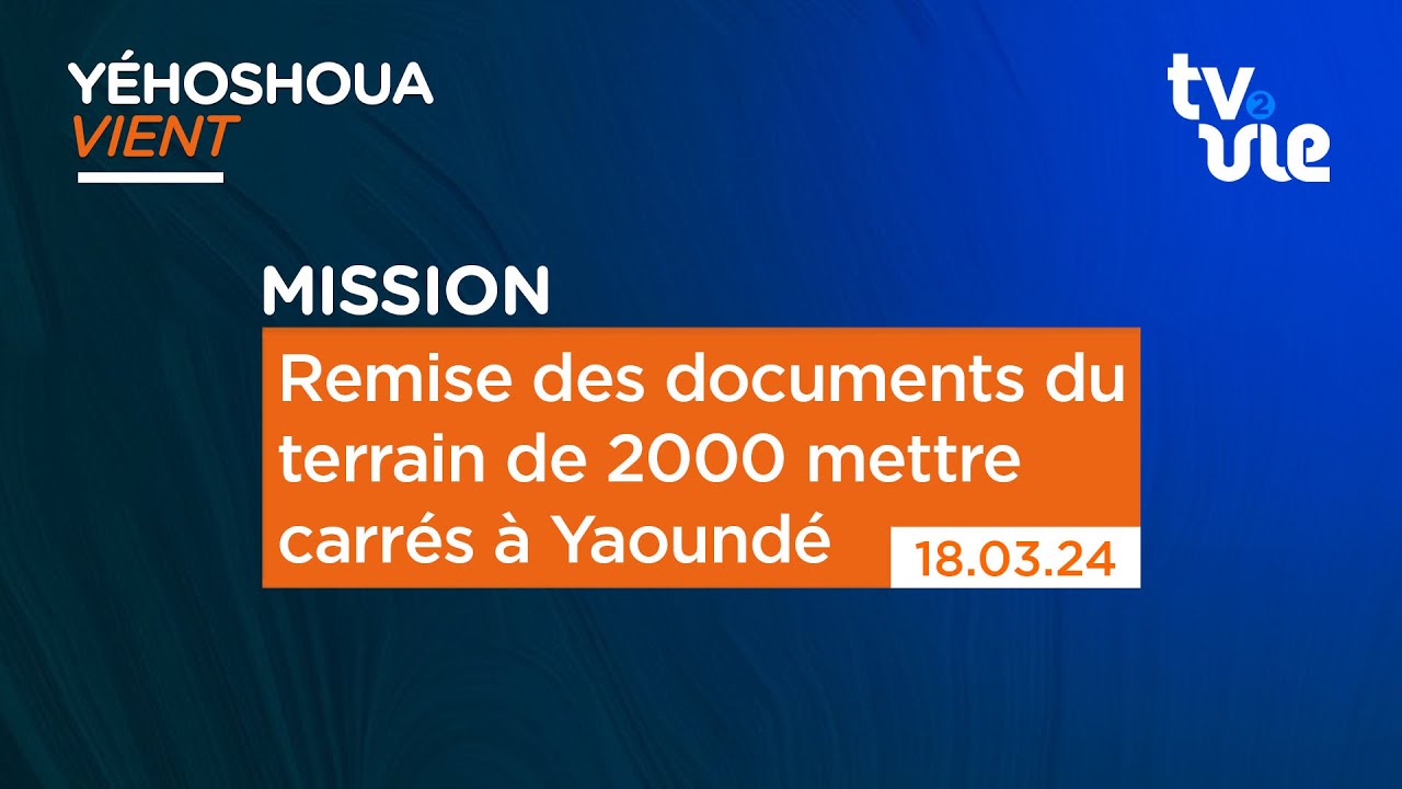 Thumbnail of video: Remise des documents du terrain de 2000  mettre carrés à Yaoundé