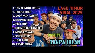 Download lagu LAGU TIMUR TOR MONITOR KETUA TERBARU | 🔥VIRAL TIKTOK & SPOTIFY FULL ALBUM 🔥| 🎧NO IKLAN !!!!!🎧 mp3