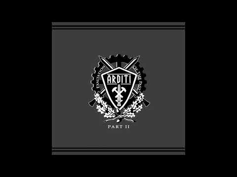 Arditi - Exaltation of the past Part2 (2021)