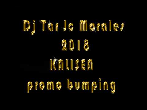 Dj Tar Jc Morales 2018 , KALISEA promo bumping