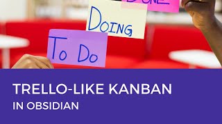 Trello-Like Kanban in Obsidian