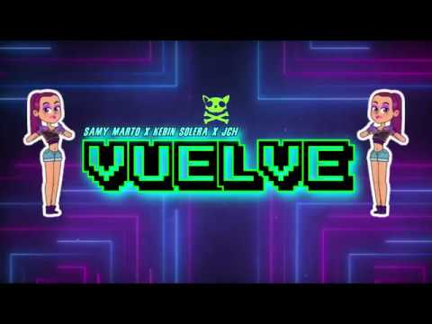 SAMY MARTO x KEBIN SOLERA x JCH - VUELVE