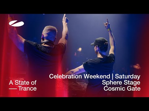 Cosmic Gate live at A State of Trance - Celebration Weekend (Saturday | Sphere Stage)