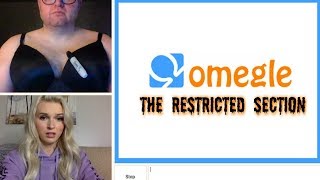 I WENT ON OMEGLE'S RESTRICTED SECTION