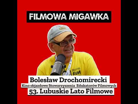 Bolesław Drochomirecki czyli kino objazdowe Stowarzyszenia Edukatorów Filmowych