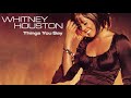 Whitney Houston - Things You Say (Missy Elliott Production)