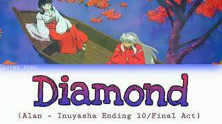 Download lagu Diamond | Inuyasha ED 10 (Final Act) | Alan mp3 Download lagu Diamond | Inuyasha ED 10 (Final Act) | Alan mp3