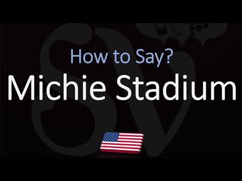 How to Pronounce Michie Stadium? (CORRECTLY)