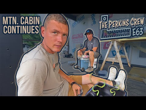 The Perkins Crew // Episode 63 - Mtn. Cabin Continues