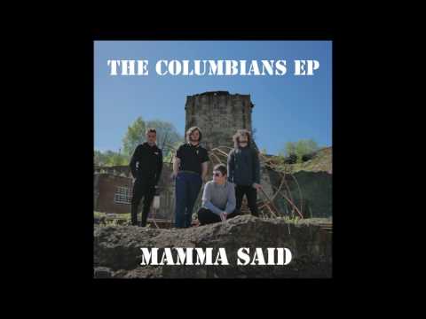 Mamma Said - The Columbians (Official Audio)
