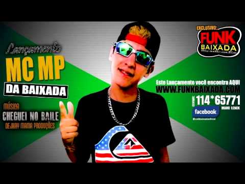 MC MP Part MC Cheirinho - Cheguei no Baile (Dj Mama)