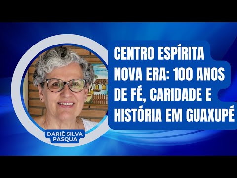 Centro Espírita Nova Era: 100 anos de fé, caridade e história em Guaxupé
