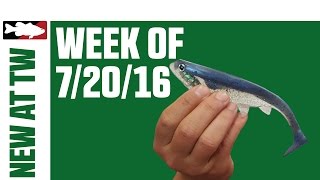 What's New At Tackle Warehouse 7/20/16