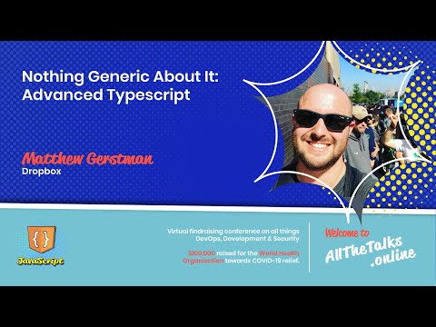 Image thumbnail for talk Nothing Generic About It: Advanced Typescript