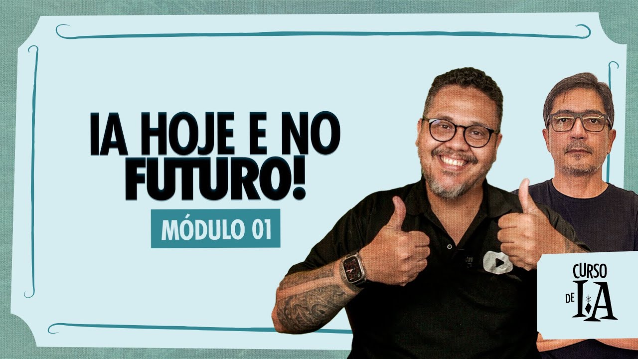 Inteligência Artificial hoje e no futuro - @CursoemVideo Inteligência Artificial