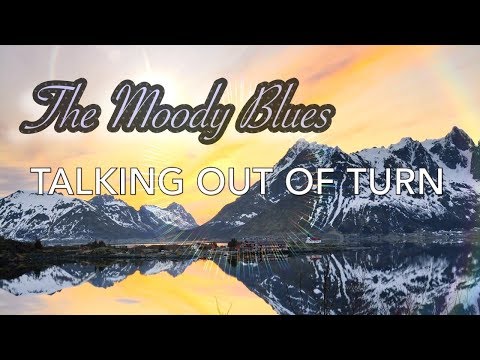 The Moody Blues ♥ Talking Out of Turn (TRADUÇÃO) 1981