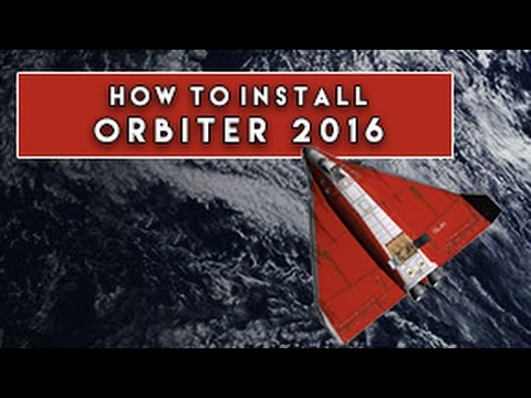How to install Orbiter 2016 & essential addons