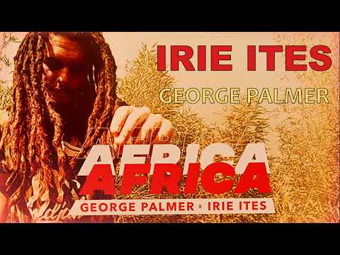 Irie Ites feat. George Palmer - Africa + Dub & Duplate Mix (Extended)